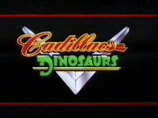 Cadillacs_and_Dinosaurs_Intro38.jpg
